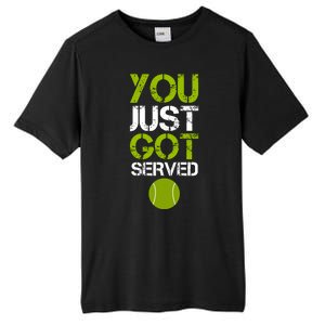 You Just Got Served Tennis Player Tall Fusion ChromaSoft Performance T-Shirt