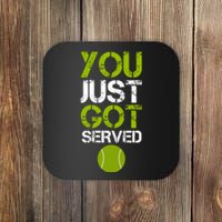 You Just Got Served Tennis Player Coaster