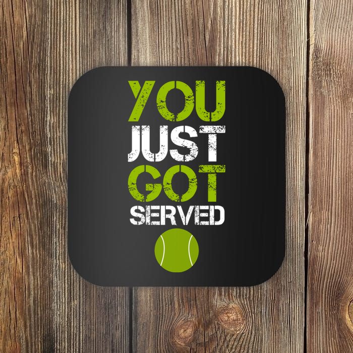 You Just Got Served Tennis Player Coaster