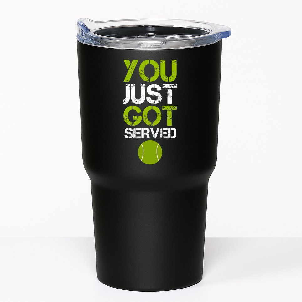 You Just Got Served Tennis Player Tumbler