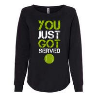 You Just Got Served Tennis Player Womens California Wash Sweatshirt