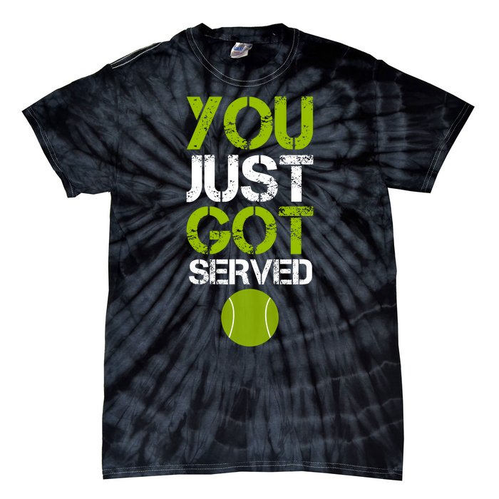 You Just Got Served Tennis Player Tie-Dye T-Shirt