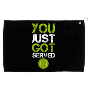 You Just Got Served Tennis Player Grommeted Golf Towel