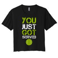 You Just Got Served Tennis Player Women's Crop Top Tee