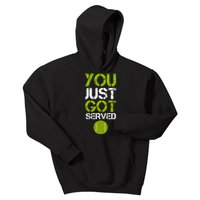 You Just Got Served Tennis Player Kids Hoodie