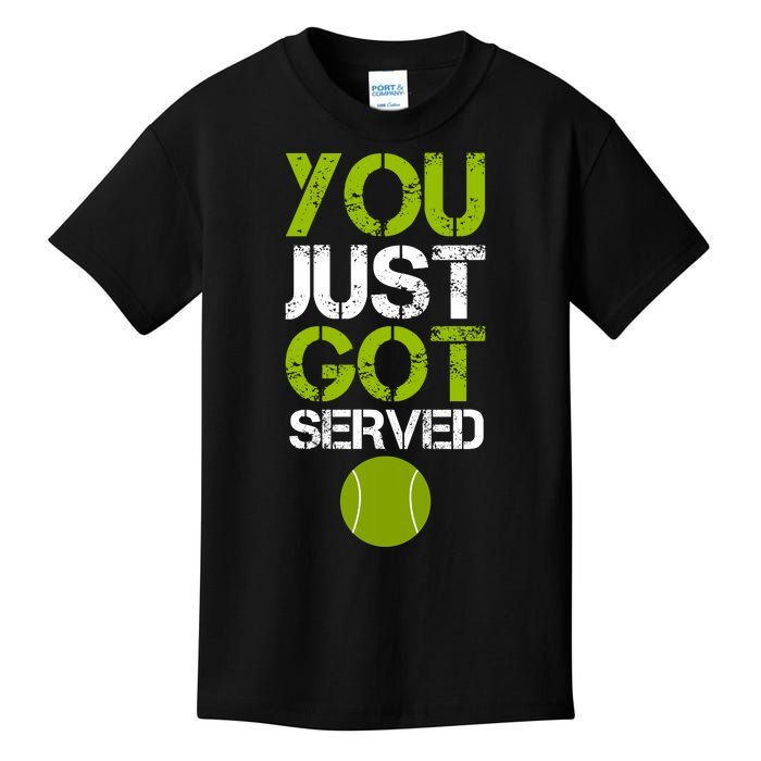 You Just Got Served Tennis Player Kids T-Shirt