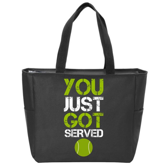 You Just Got Served Tennis Player Zip Tote Bag
