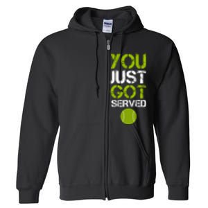 You Just Got Served Tennis Player Full Zip Hoodie