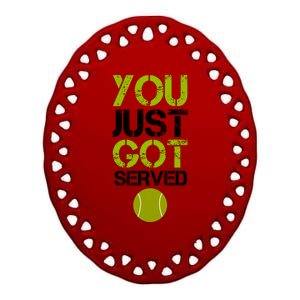 You Just Got Served Tennis Player Ceramic Oval Ornament