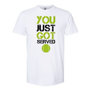 You Just Got Served Tennis Player Softstyle CVC T-Shirt