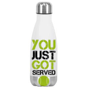 You Just Got Served Tennis Player Stainless Steel Insulated Water Bottle