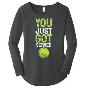 You Just Got Served Tennis Funny Tennis Gift Shirt Women's Perfect Tri Tunic Long Sleeve Shirt