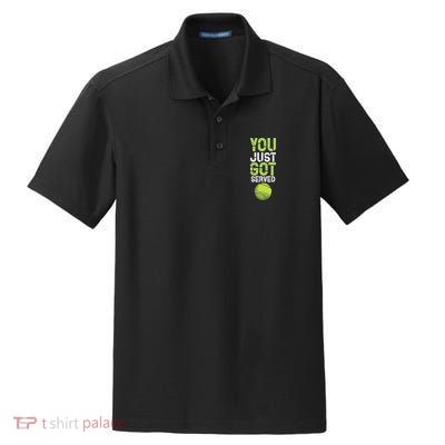 You Just Got Served Tennis Funny Tennis Gift Shirt Dry Zone Grid Polo