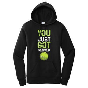 You Just Got Served Tennis Funny Tennis Gift Shirt Women's Pullover Hoodie