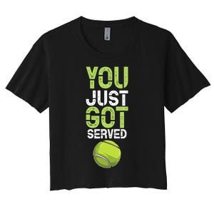 You Just Got Served Tennis Funny Tennis Gift Shirt Women's Crop Top Tee