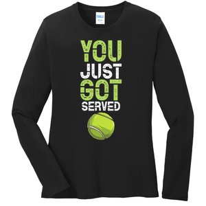 You Just Got Served Tennis Funny Tennis Gift Shirt Ladies Long Sleeve Shirt