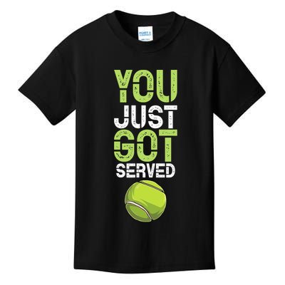 You Just Got Served Tennis Funny Tennis Gift Shirt Kids T-Shirt