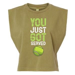 You Just Got Served Tennis Funny Tennis Gift Shirt Garment-Dyed Women's Muscle Tee