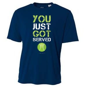 You Just Got Served Tennis Funny Tennis Gift Tee Cooling Performance Crew T-Shirt