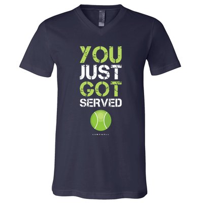 You Just Got Served Tennis Funny Tennis Gift Tee V-Neck T-Shirt