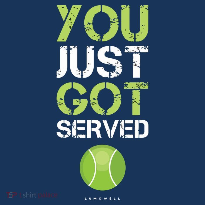 You Just Got Served Tennis Funny Tennis Gift Tee Premium T-Shirt