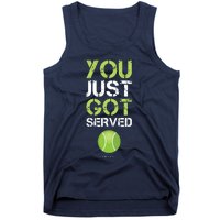 You Just Got Served Tennis Funny Tennis Gift Tee Tank Top