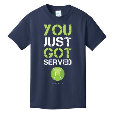 You Just Got Served Tennis Funny Tennis Gift Tee Kids T-Shirt