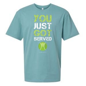 You Just Got Served Tennis Funny Tennis Gift Tee Sueded Cloud Jersey T-Shirt