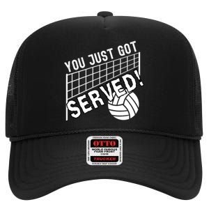 You Just Got Served Funny Volleybally High Crown Mesh Back Trucker Hat