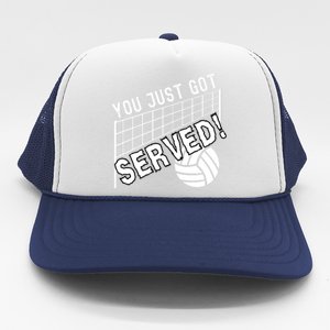 You Just Got Served Funny Volleybally Trucker Hat