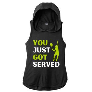 You Just Got Served Funny Tennis Player & Tennis Coach Ladies PosiCharge Tri-Blend Wicking Draft Hoodie Tank