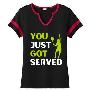 You Just Got Served Funny Tennis Player & Tennis Coach Ladies Halftime Notch Neck Tee