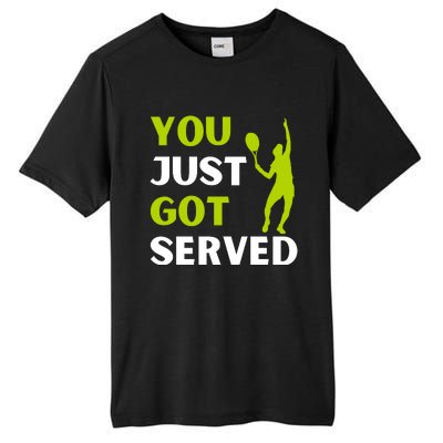 You Just Got Served Funny Tennis Player & Tennis Coach Tall Fusion ChromaSoft Performance T-Shirt