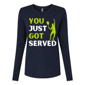 You Just Got Served Funny Tennis Player & Tennis Coach Womens Cotton Relaxed Long Sleeve T-Shirt