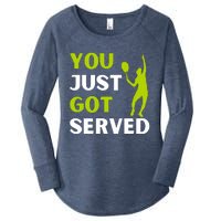 You Just Got Served Funny Tennis Player & Tennis Coach Women's Perfect Tri Tunic Long Sleeve Shirt