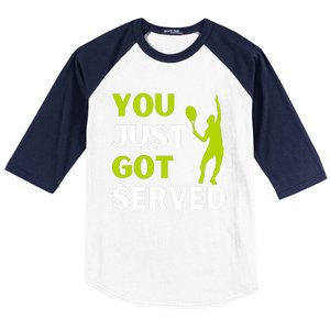 You Just Got Served Funny Tennis Player & Tennis Coach Baseball Sleeve Shirt