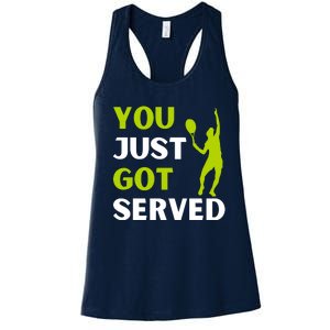 You Just Got Served Funny Tennis Player & Tennis Coach Women's Racerback Tank