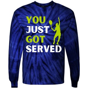 You Just Got Served Funny Tennis Player & Tennis Coach Tie-Dye Long Sleeve Shirt