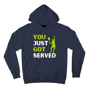 You Just Got Served Funny Tennis Player & Tennis Coach Tall Hoodie