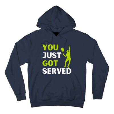 You Just Got Served Funny Tennis Player & Tennis Coach Tall Hoodie