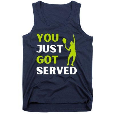 You Just Got Served Funny Tennis Player & Tennis Coach Tank Top