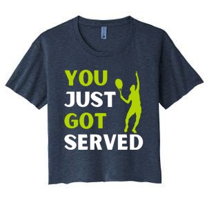 You Just Got Served Funny Tennis Player & Tennis Coach Women's Crop Top Tee