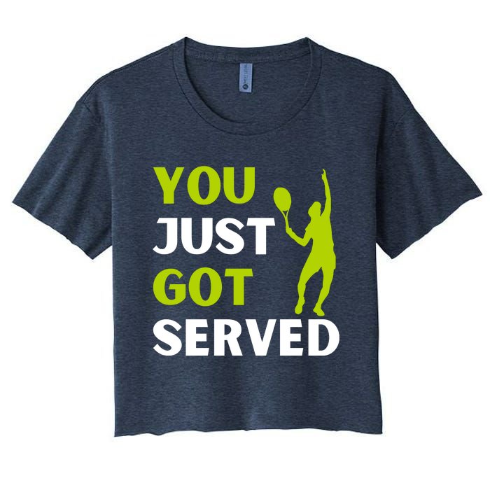 You Just Got Served Funny Tennis Player & Tennis Coach Women's Crop Top Tee