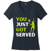 You Just Got Served Funny Tennis Player & Tennis Coach Women's V-Neck T-Shirt