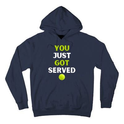 You Just Got Served Tennis Tall Hoodie