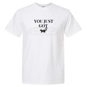 You Just Got Skunked Garment-Dyed Heavyweight T-Shirt