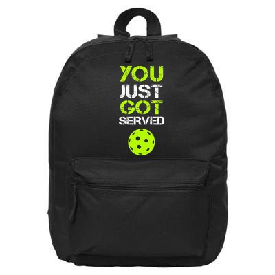 You Just Got Served Pickleball Funny Pickleball Player Sport 16 in Basic Backpack
