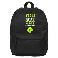 You Just Got Served Pickleball Funny Pickleball Player Sport 16 in Basic Backpack