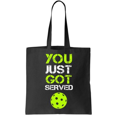 You Just Got Served Pickleball Funny Pickleball Player Sport Bag