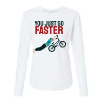 You Just Go Faster Womens Cotton Relaxed Long Sleeve T-Shirt